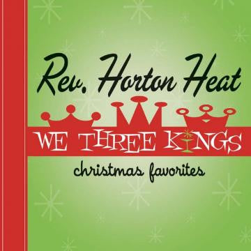[DAMAGED] The Reverend Horton Heat - We Three Kings [Opaque Green Vinyl] ( VINYL LP )
